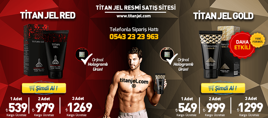 Orjinal Titan Jel - Titanjel.com (Titan Jel Resmi Satış Sitesi)